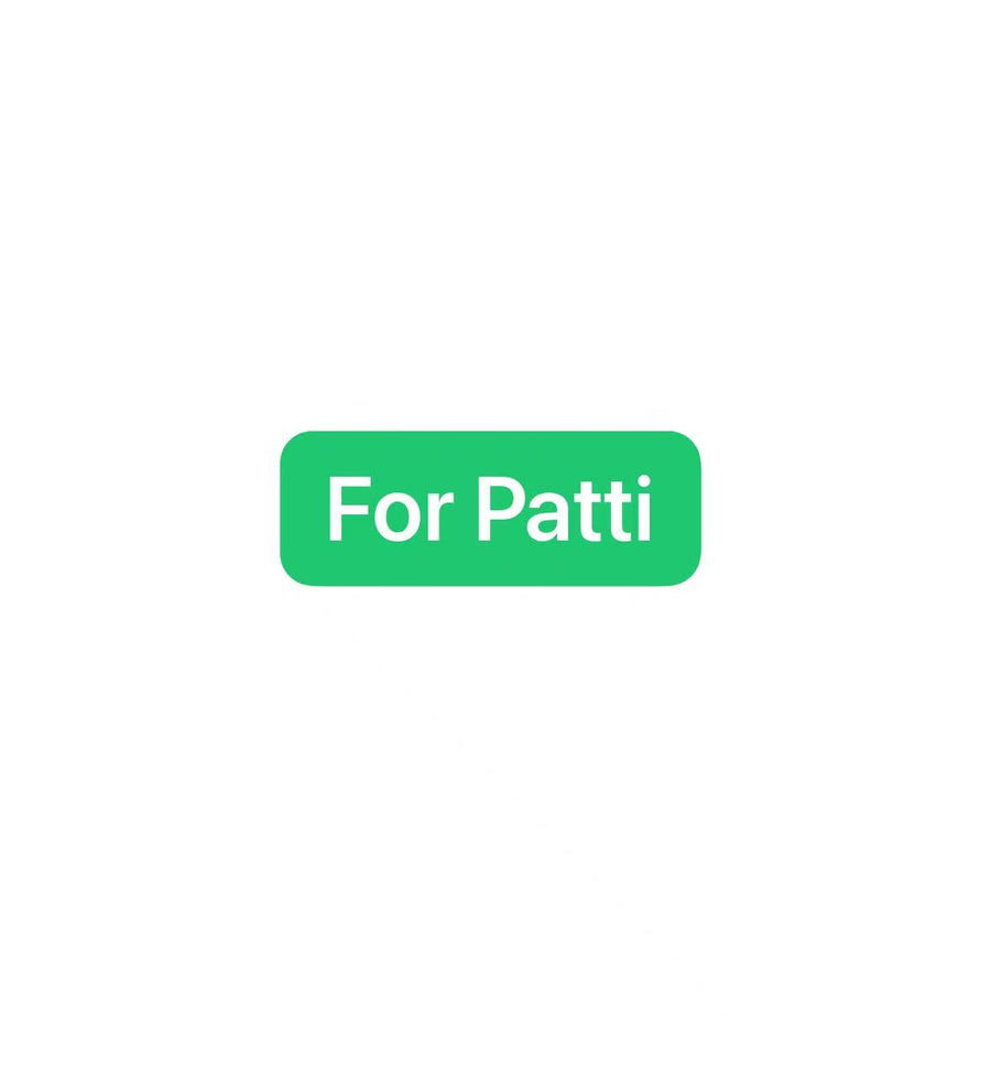 For Patti